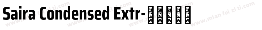 Saira Condensed Extr字体转换